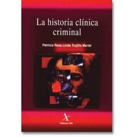 La historia clínica criminal