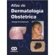 Atlas de dermatología obstétrica (Amolca)