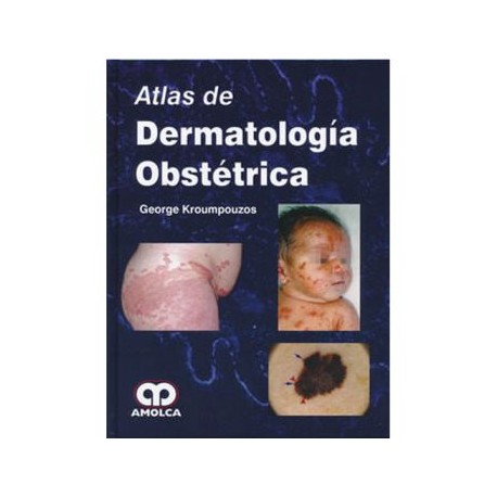 Atlas de dermatología obstétrica (Amolca)