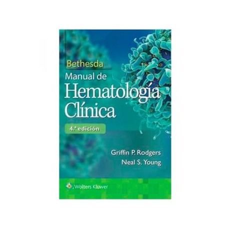 Bethesda. Manual de Hematología clínica 4a. edición (LWW)