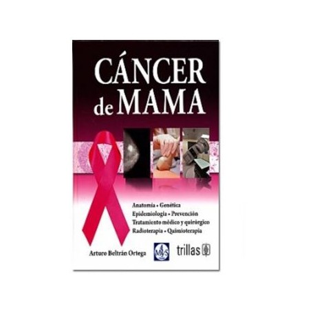 Cancer de Mama. El Gran Reto de la Medicina (Trillas)
