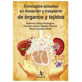 Conceptos actuales en donación trasplante de órganos y tejidos (Alfil)