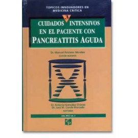 Cuidados intensivos en el paciente con Pancreatitis Aguda