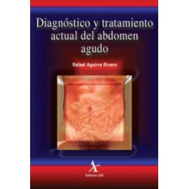 Diagnóstico y tratamiento actual del abdomen agudo