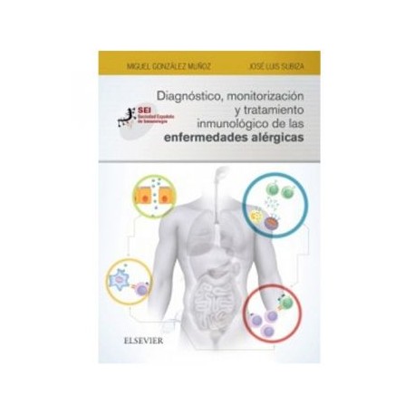 Diagnóstico, monitorización y tratamiento inmunológico de las enfermedades alérgicas (Elsevier)