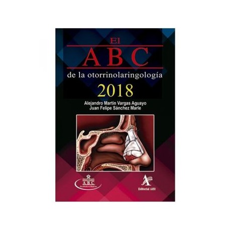 El ABC de la otorrinolaringología 2018 (Alfil)