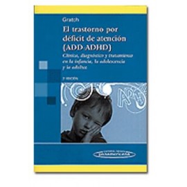 El trastorno por déficit de atención (ADD - ADHD) (Panamericana)