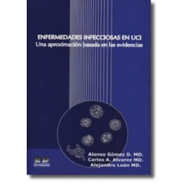 Enfermedades infecciosas en UCI. Una aproximación basada en las evidencias