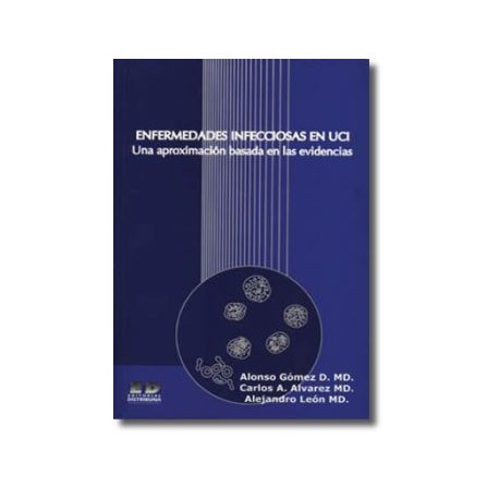 Enfermedades infecciosas en UCI. Una aproximación basada en las evidencias
