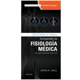 Guyton y Hall. Compendio de Fisiología Médica (Elsevier)