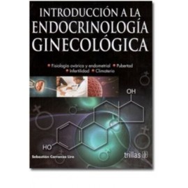 Introducción a la Endocrinología Ginecológica (Trillas)
