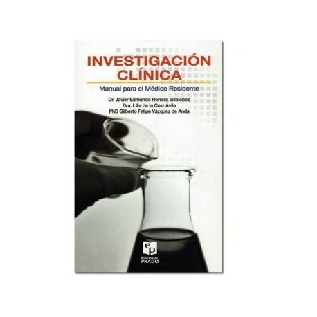 Investigación clínica. Manual para el médico residente. (Prado)