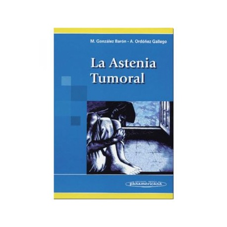 La astenia tumoral