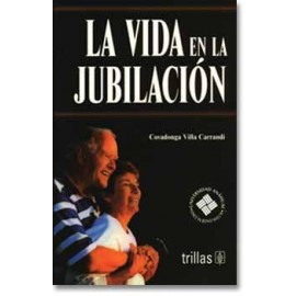 La Vida en la Jubilación (Trillas)