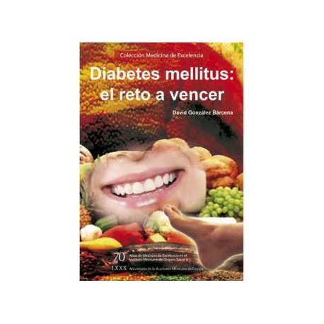 Diabetes mellitus: el reto a vencer