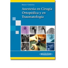 Anestesia en cirugía ortopédica y traumatología (Panamericana)