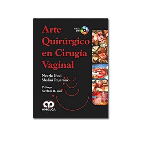 Arte quirúrgico en cirugía vaginal (Amolca)