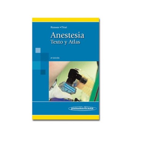 Anestesia. Texto y atlas (Panamericana)