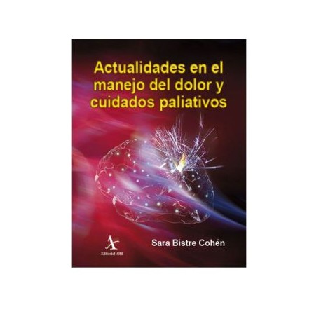 Actualidades en el manejo del dolor y cuidados paliativos
