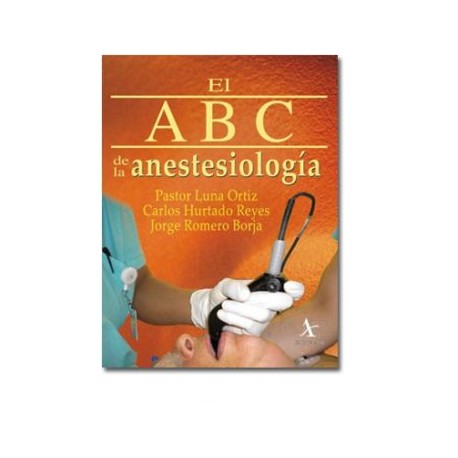 El ABC de la Anestesiología