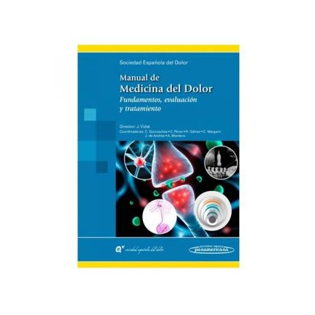Manual de Medicina del Dolor. Fundamentos, evaluación y tratamiento (Panamericana)
