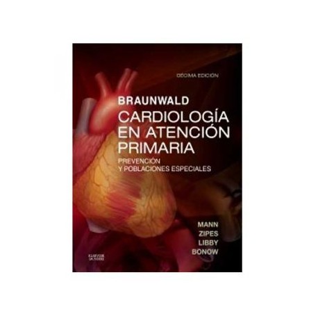 Braunwald. Cardiología en atención primaria (Masson)