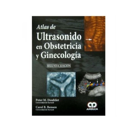 Atlas de ultrasonido en Obstetricia y Ginecología (Amolca)
