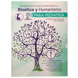 Bioética y Humanismo para Pediatría