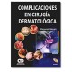 Complicaciones en cirugía dermatológica (Amolca)