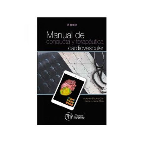 Manual de conducta y terapéutica cardiovascular 2a. edición (Manual Moderno)