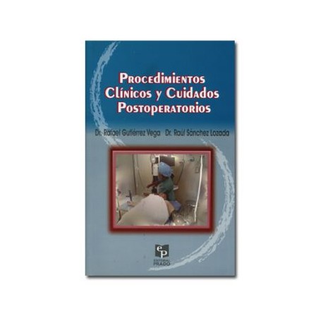 Procedimientos clínicos y cuidados postoperatorios. (Prado)
