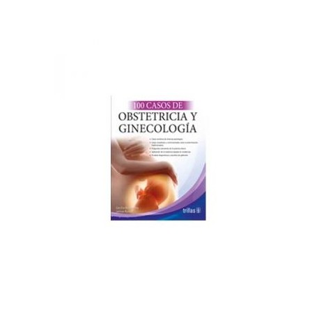 100 Casos de Obstetricia y Ginecología (Trillas)