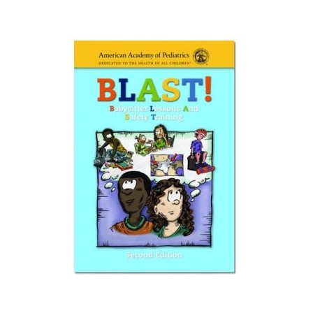 BLAST! (Babysitter Lessons and Safety Training)