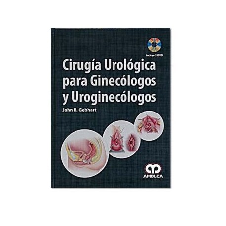 Cirugía urológica para ginecólogos y uroginecólogos ( Amolca)