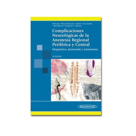 Complicaciones neurológicas de la anestesia regional, periférica y central (Panamericana)