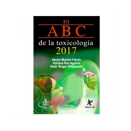 El ABC de la Toxicología 2017 (Alfil)