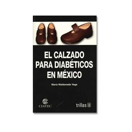 El Calzado para Diabéticos en México  (Trillas)
