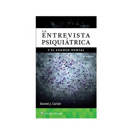 La entrevista psiquiátrica y el examen mental (LWW)