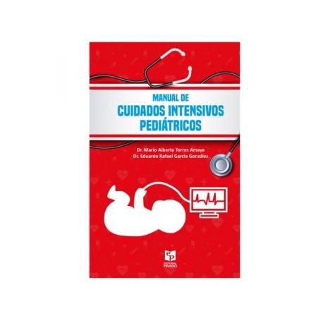 Manual de Cuidados Intensivos Pediátricos (Prado)