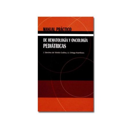 Manual práctico de hematología y oncología pediátricas