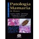 Patología Mamaria de Rosen Tomo I y II (Amolca)