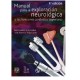Manual para la exploración neurológica y las funciones cerebrales superiores. (Manual Moderno)