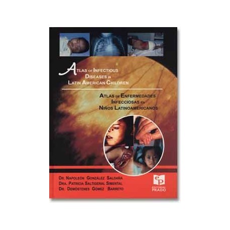 Atlas de Enfermedades Infecciosas en Niños Latinoamericanos. (Prado)
