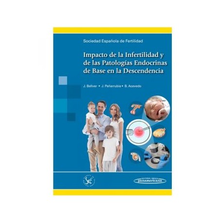 Impacto de la Infertilidad y de las Patologías Endocrinas de Base en la Descendencia (Panamericana)