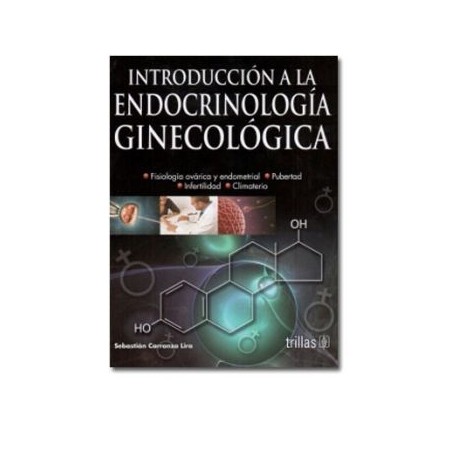 Introducción a la Endocrinología Ginecológica (Trillas)
